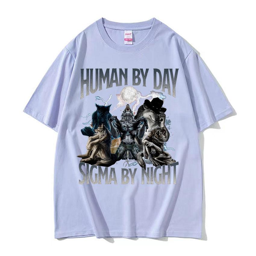 Human By Day Sigma By Night Funny Wolf Meme Tee Shirt Mens Clothing Harajuku Fashion Gothic Cotton Oversized Tshirt Streetwear
