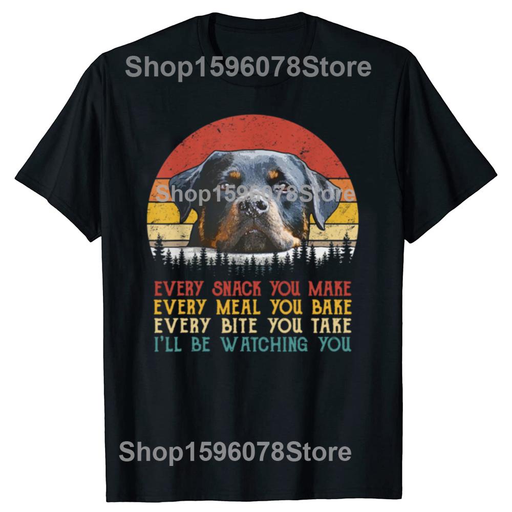 Every Snack You Make Dog Shirt Rottie Mom Cute Rottweiler Gifts Unisex Rottie T-Shirt for Men Women Summer Tees Cotton