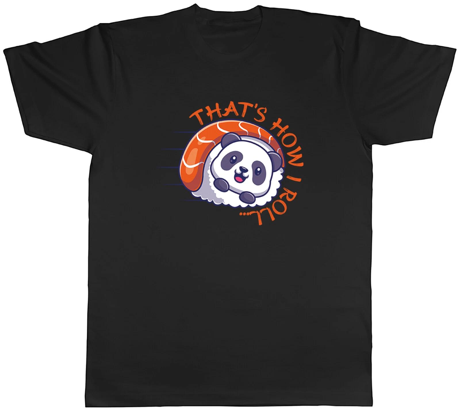 Funny Sushi Panda Mens T-Shirt That s How I Roll Tee Gift L