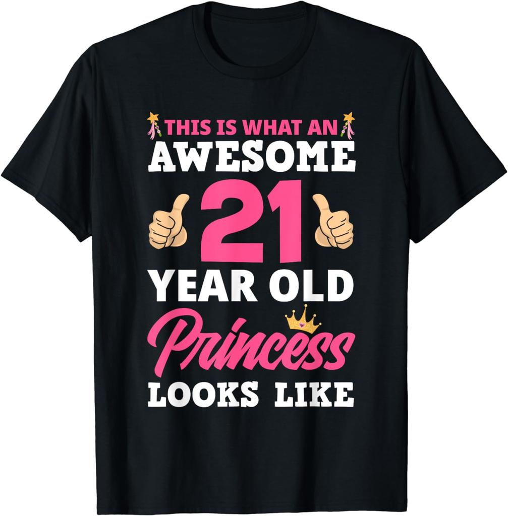 Funny Birthday Gift 21st Birthday Women Unisex Funny 21 Years Old Birthday Girls T-Shirt Unisex Style Shirts for Women Anime Clothes