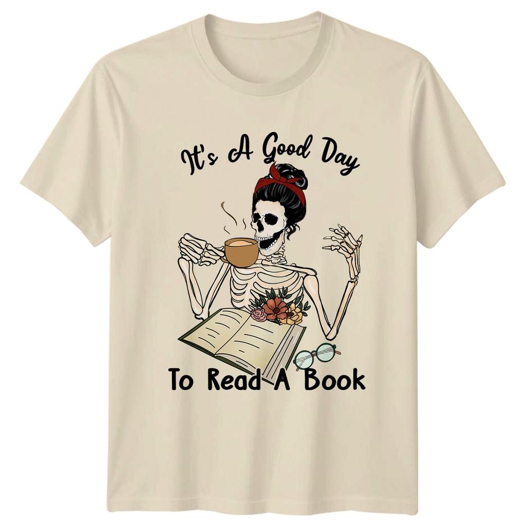 Its A Good Day To Read Unisexs TShirt Book Lover Skeleton