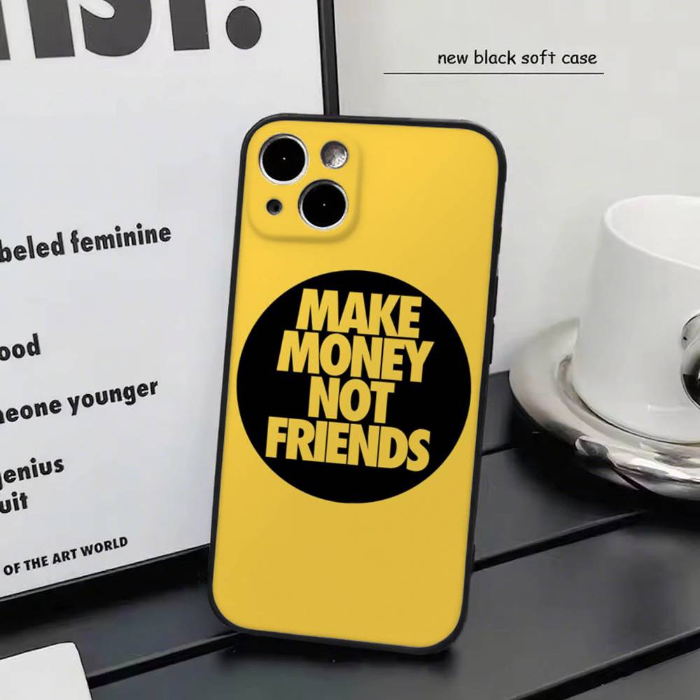 

MAKE MONEY Not Friends For IPhone 15 16 14 Plus 13 12 11 17 Pro Max 17 Air Black Soft Phone Cover iphone 16 Plus