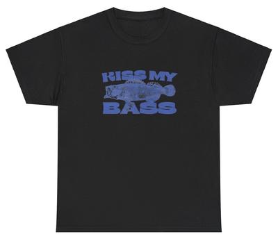 Kiss My Bass T Shirt Fisherman Fly Fishing Lover Sarcastic Silly Gift Tee