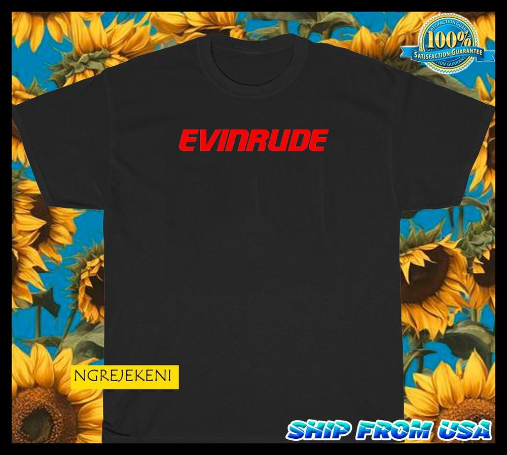 New Evinrude Outboards logo american funny t shirt SIZE S-5XL Unisex T-Shirt XXL