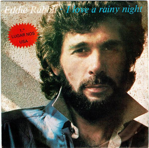

7inch Record EDDIE RABBIT I Love A Rainy Night ELE12498 ELEKTRA 1980 Portugal Pop Used