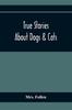 Libro True Stories About Dogs Cats by Mrs. Follen - Paperback