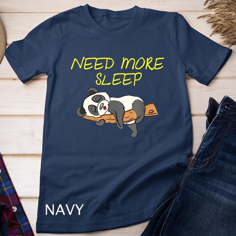 

Need more Sleep Panda Bear Pajama Design for Bedtime Unisex T-shirt 3XL