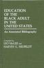 Книга Education of the Black Adult In the United States : An Annotated Bibliography