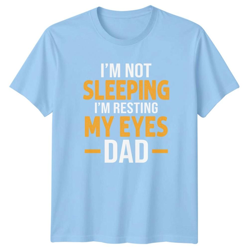 Im Not Sleeping Im Resting My Eyes Dad Humor Family Unisex Unisex Graphic Tee S