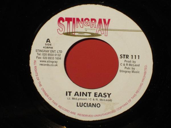 

7inch Record LUCIANO It Aint Easy STR111 Stingray Record 2003 UK Reggae Ska Dub Used