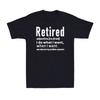 Definition im Ruhestand Lustiger Ruhestand Ich tue, was ich will, wann ich will Herren T-Shirt