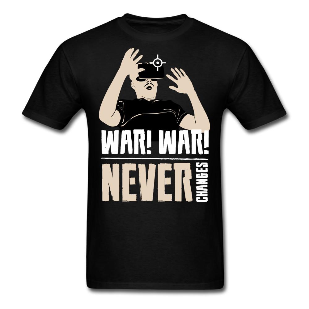 War Never Changes shirt Virtual Reality Gift for Gamer T-Shirt