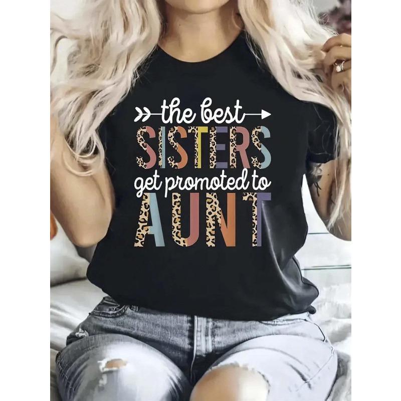 

European Size Womens The Best Sisters Get Promoted To Aunt Graphic T-Shirt Black Crew Neck Leopard Print Colorful Lettering Tee, Casual Everyday Wear 4XL чорний
