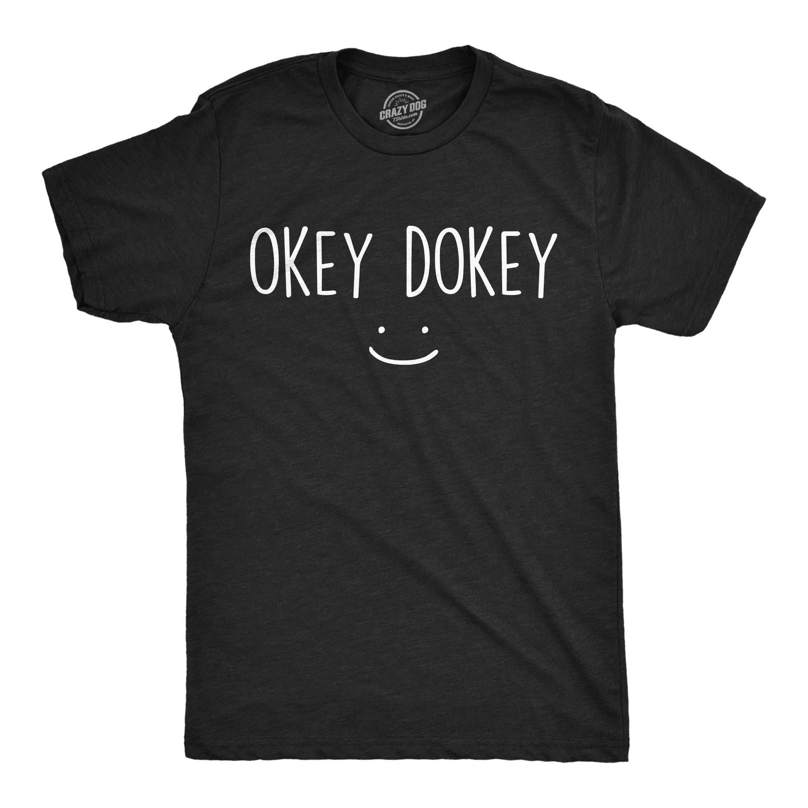 Mens Funny T Shirts Okey Dokey Sarcastic Smiling Graphic Tee for Men XXL