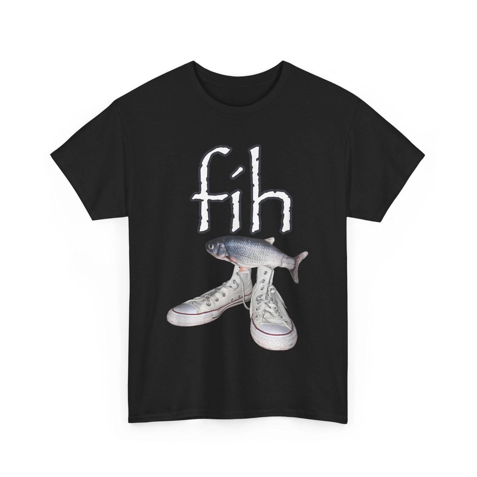 Fih Shoes Fish Funny Misspelled Fish Meme Fih Calling Humor T shirt S