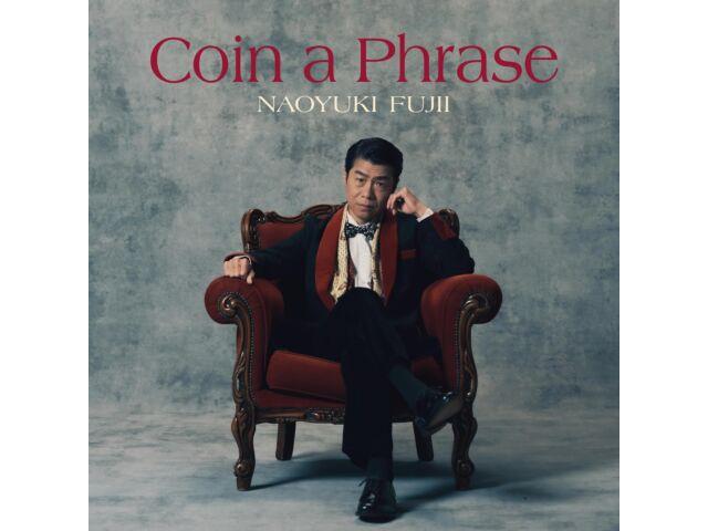

[CD] Coin a Phrase Normal Edition Naoyuki Fujii HUCD-10326 Self Cover Best Album
