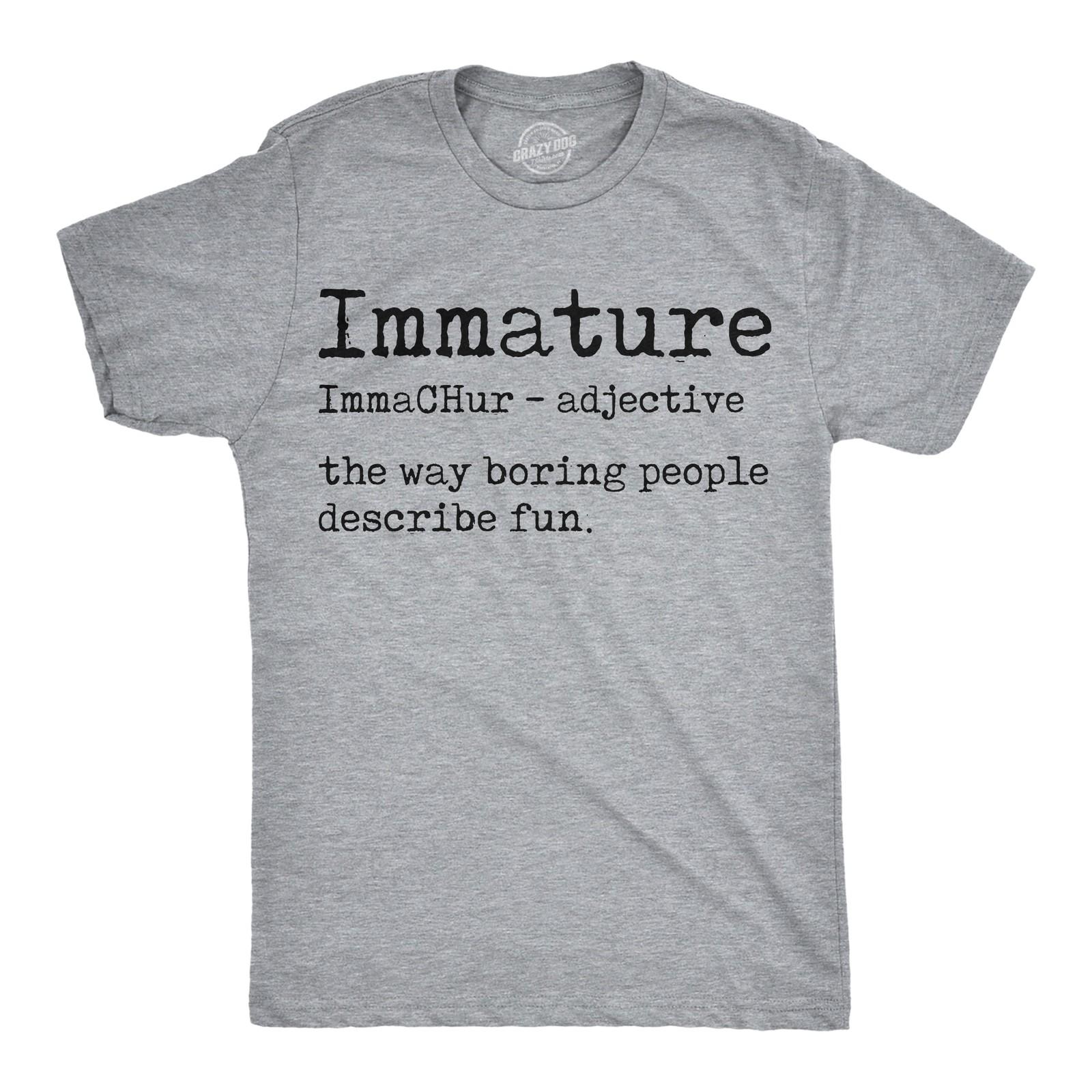 Mens Funny T Shirts Immature Definition Sarcastic Dictionary Graphic Novelty Tee M