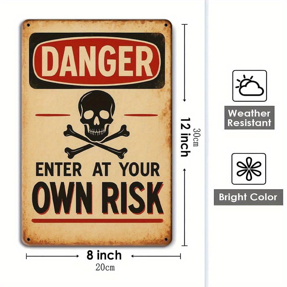 DANGER - ENTER AT YOUR OWN RISK  vintage metal sign, 20x30cm. chiaro