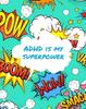 The ADHD Is My Superpower : Attention Deficit Hyperactivity Disorder Children Record and Track Impulsivity Book
