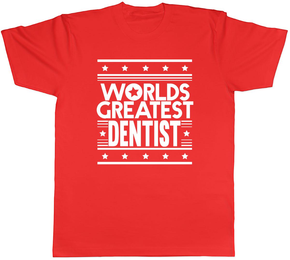Worlds Greatest Dentist Unisexs Unisex TShirt Tee S