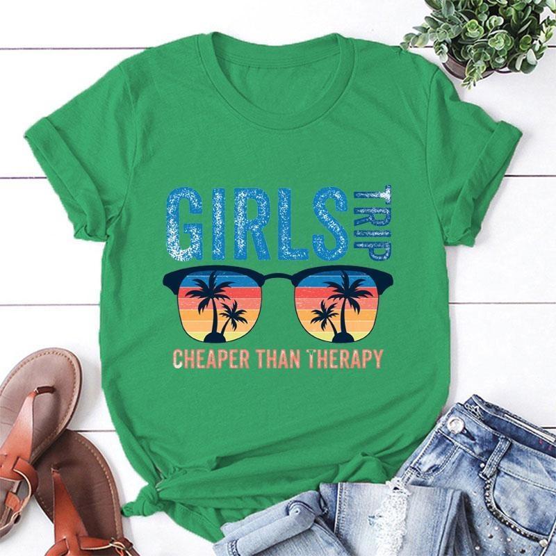 Girls Trip Cheaper Than Therapy T-shirts for Women Summer Casual Round Neck Short Sleeve Tee Female Fashion Vacation T Shirt Top