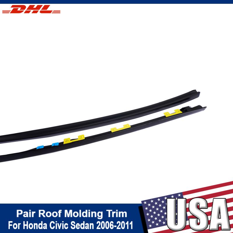 Pair Roof Molding Trim Set Right+Left Drip Side for Honda Civic Sedan 2006-2011 Roof Molding Trim Set Car Accessories