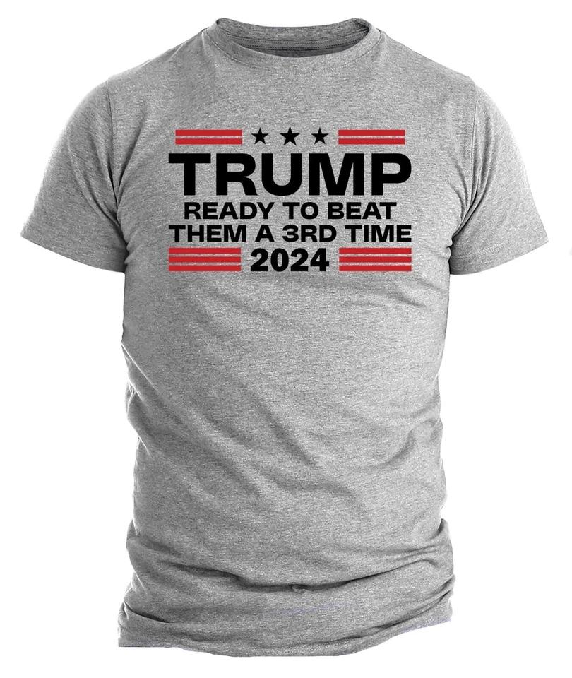 Donald Trump T-shirts Beat Them A 3rd Time Political T-shirts MAGA Trump 2024 T-shirts 2XL