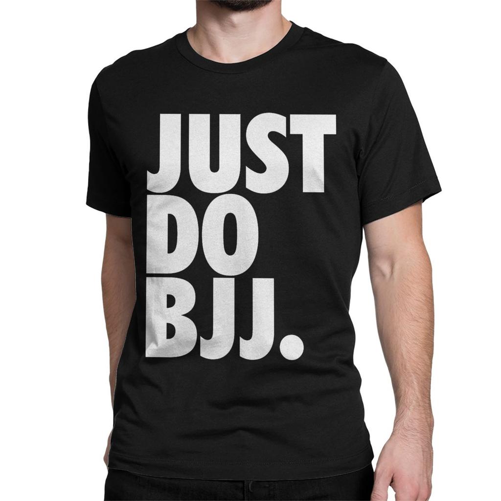 Just Do Bjj T Shirt for Men Women 100% Cotton Hipster T-Shirt Round Neck Brazilian Jiu Jitsu BJJ Tee Shirt Clothing Gift