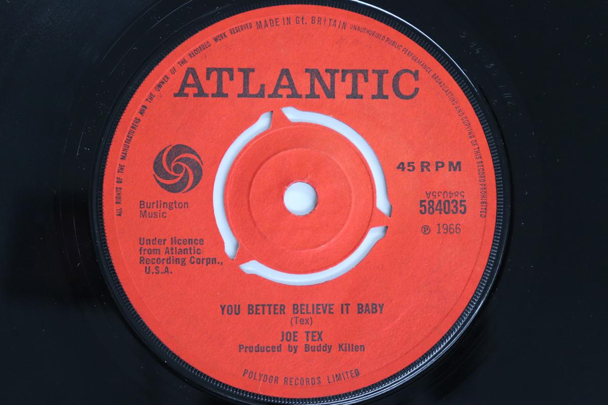 

7inch Record JOE TEX - You Better Believe It Baby 584035 Atlantic 1966 UK Soul/Funk Used