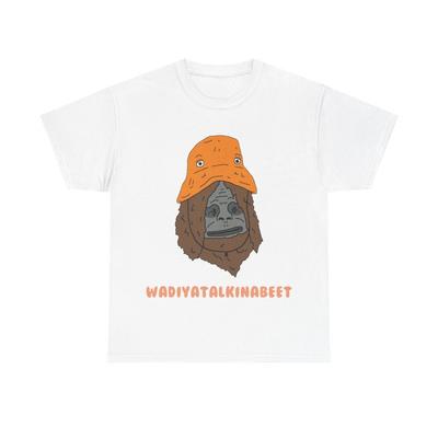 Sassy the Sasquatch Wadiyatalkinga<wbr>beet Sasquatch Funny Tee Shirt Unisex T-Shirt