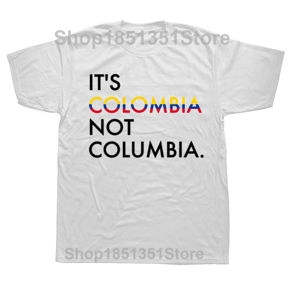 Its Colombia Not Columbia Colombian Camiseta Mujer Colombian Tshirt Hip Hop Cotton Men Tops Tees Fashionable Family T Shirt S
