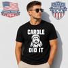 Carole Baskin Did It Graphic T-Shirt Funny Tiger Rescue Quote