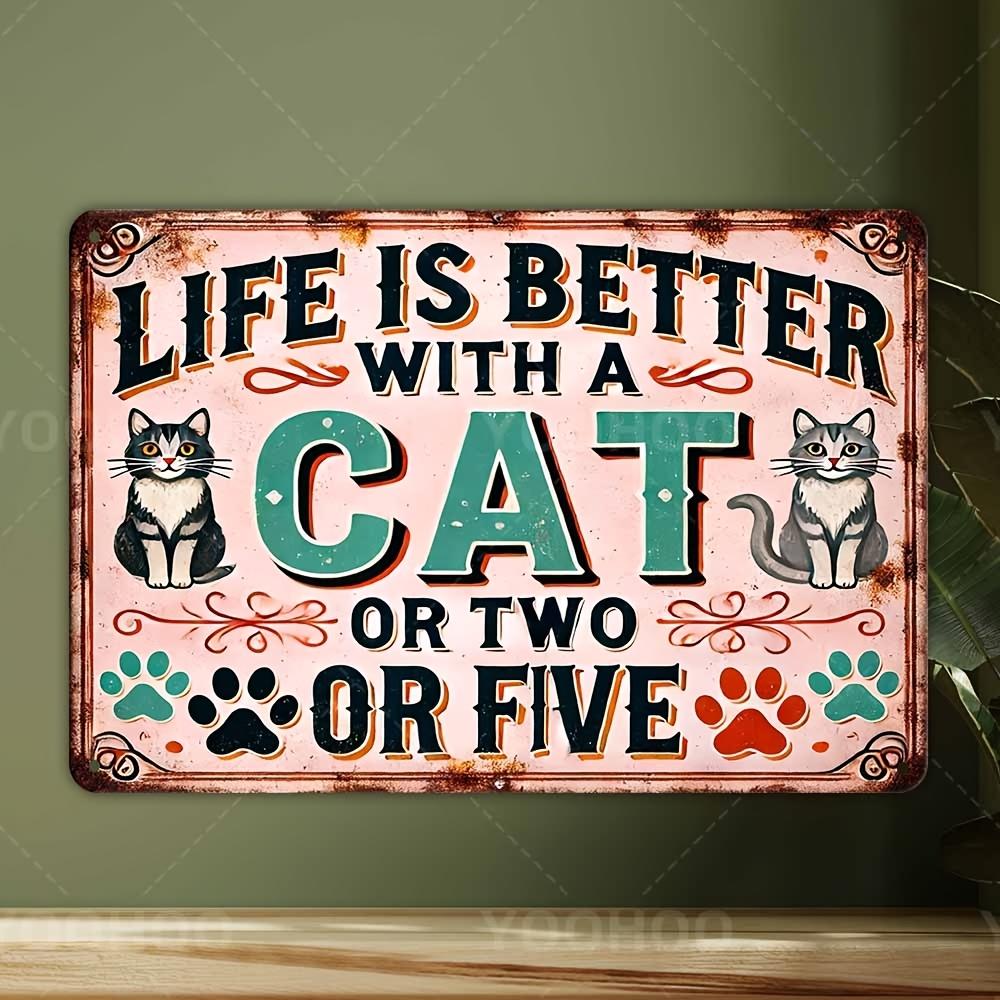

1pc Vintage Aluminum Cat Lover Sign, Life Is Better with a Cat or Two Quote, 20.32x30.48cm, Rustic Wall Art for Home & Office 20x30cm（7.8x11.8inch）