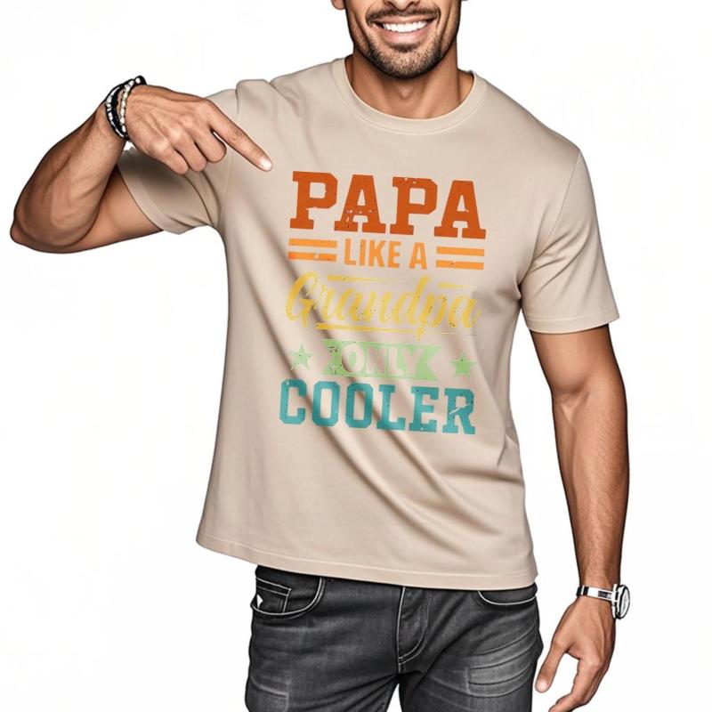 Unisex Summer For Men Tshirt Papa Like A Grandpa Only Cooler Short Sleeve Breathable Oneck Tees Men Cotton Tshirt Fashion Tops