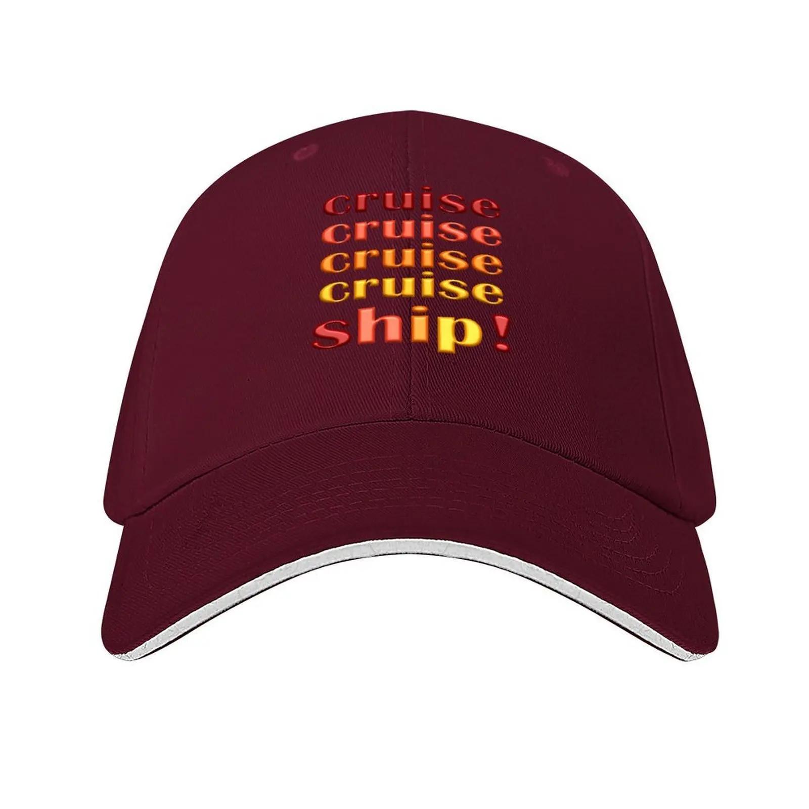 Funny Cruise Cruise Cruise SHIP Design Baseball Cap New Hat Christmas Hat Sunhat fishing hat Unisexs Hats Womens