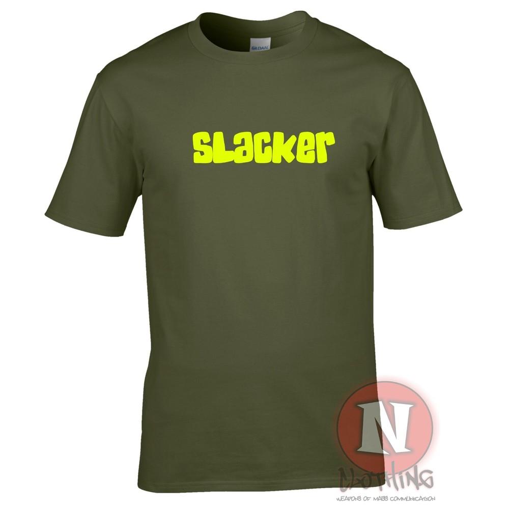 Slacker TShirt Chill Festival Pub Drinkers Slogan Lazy Tee Teeshirt