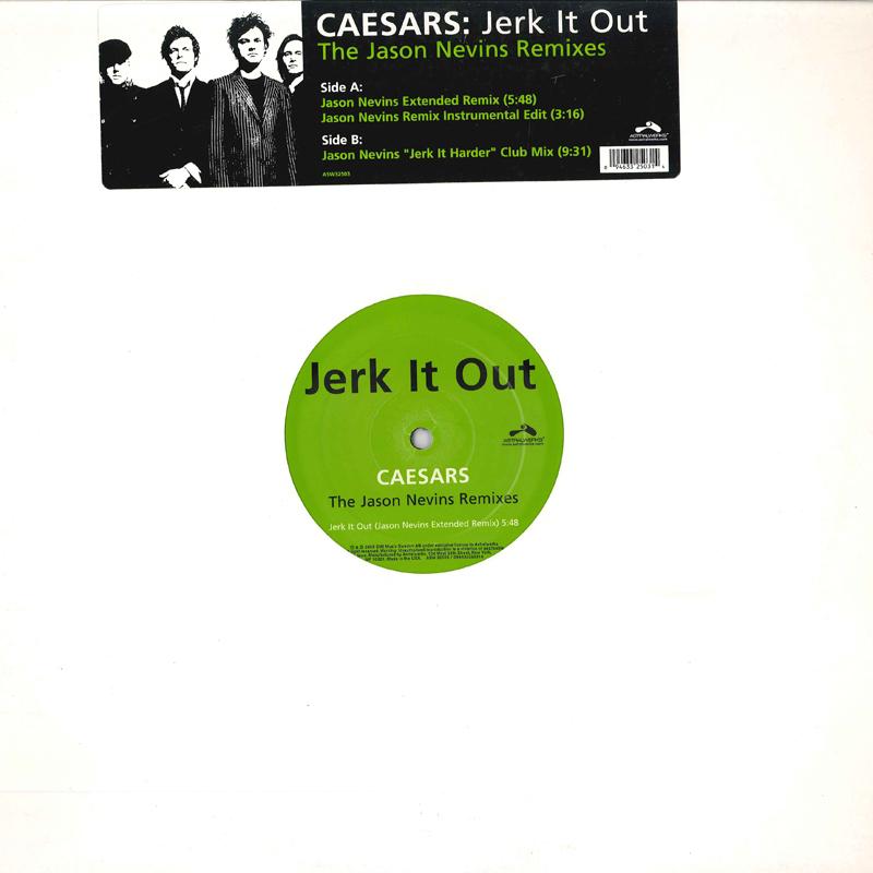 

12inch Record CAESARS Jerk It Out The Jason Nevins Remix ASW32503 ASTRALWERKS 2005 US Dance Electronica Used