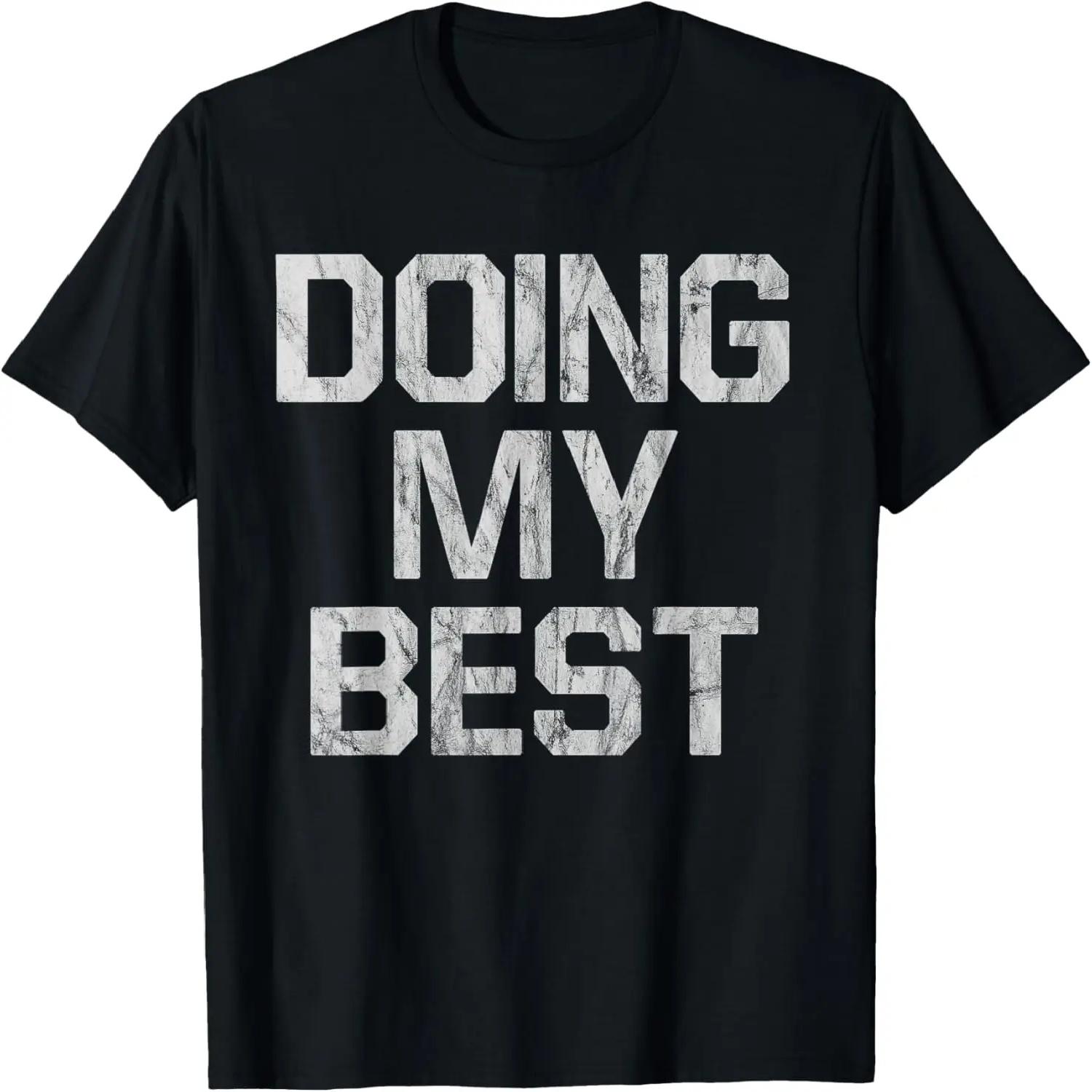Doing My Best Inspirational Truth Retro Distressed T-Shirt S