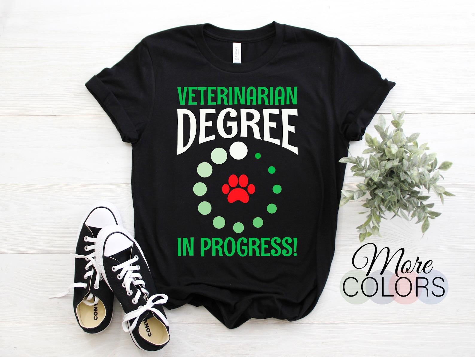 Veterinarian Degree in Progress Funny T-Shirt, Animals Lover Present, Future Vet Tech Gift, Doctor Veterinarians Practitioner School Clinic, 150
