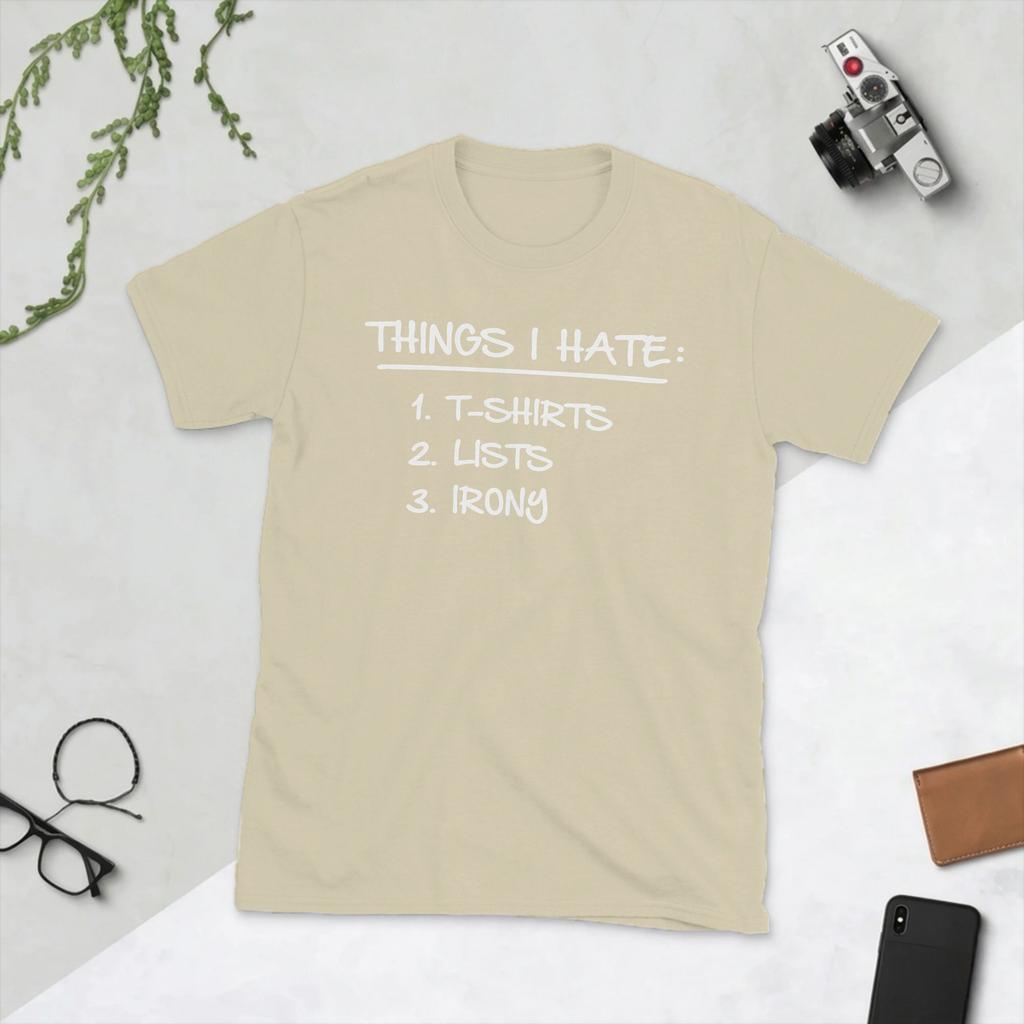List of Ironic Things I Hate TShirt for Unisex Awesome Pure Cotton Tees Crewneck Short Sleeve T Shirt Plus Size Clothing