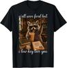 Yall Were Feral But I Low Key Love You Teacher Raccoon Meme T-Shirt