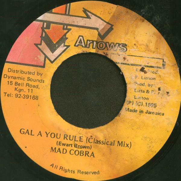 

7-дюймовая пластинка MAD COBRA - Gal A You Rule NONE Arrows Records 1995 Ямайка Регги, Ска и Даб Б/У