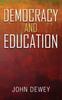The Democracy and Education : An Introduction To the Philosophy of Education Book