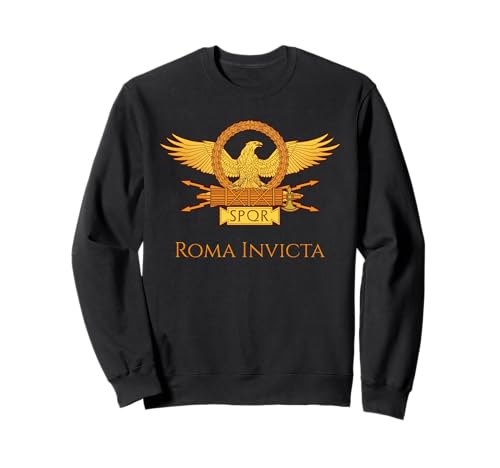 Roma Invicta - Roman Legion Motto - SPQR Legion Eagle Sweatshirt