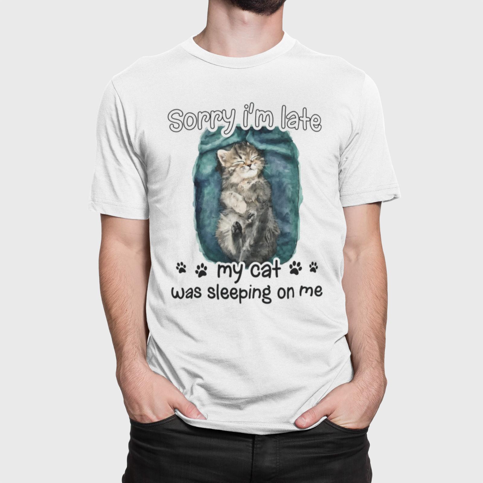 Cat T-Shirt | Sorry I m Late My Cat Was Sleeping On Me XL