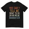Funny Fathers Day Dad Gifts From Daughter Daddy Tshirt