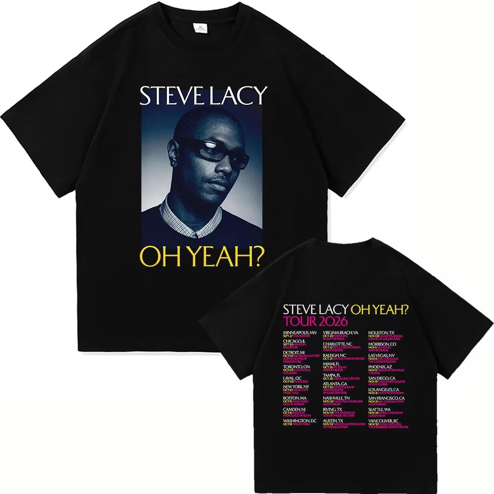 SteveLacy Oh Yeah Tour 2026 T Shirt Men Women Gothic High Street Oversized T-shirt Y2K Harajuku Punk Gothic Round T-shirt