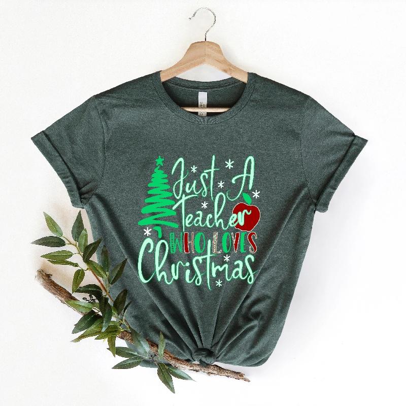 Teacher Christmas Shirt Just a Teacher Who Loves Christmas Shirt Teacher Christmas Gift School Xmas Shirt Holiday 100 cotton S