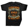 Funny Birthday Vintage Legends Born In 1962 62 Years Old T Shirts Graphic Cotton Short Sleeve Birthday Gifts Summer T-shirt