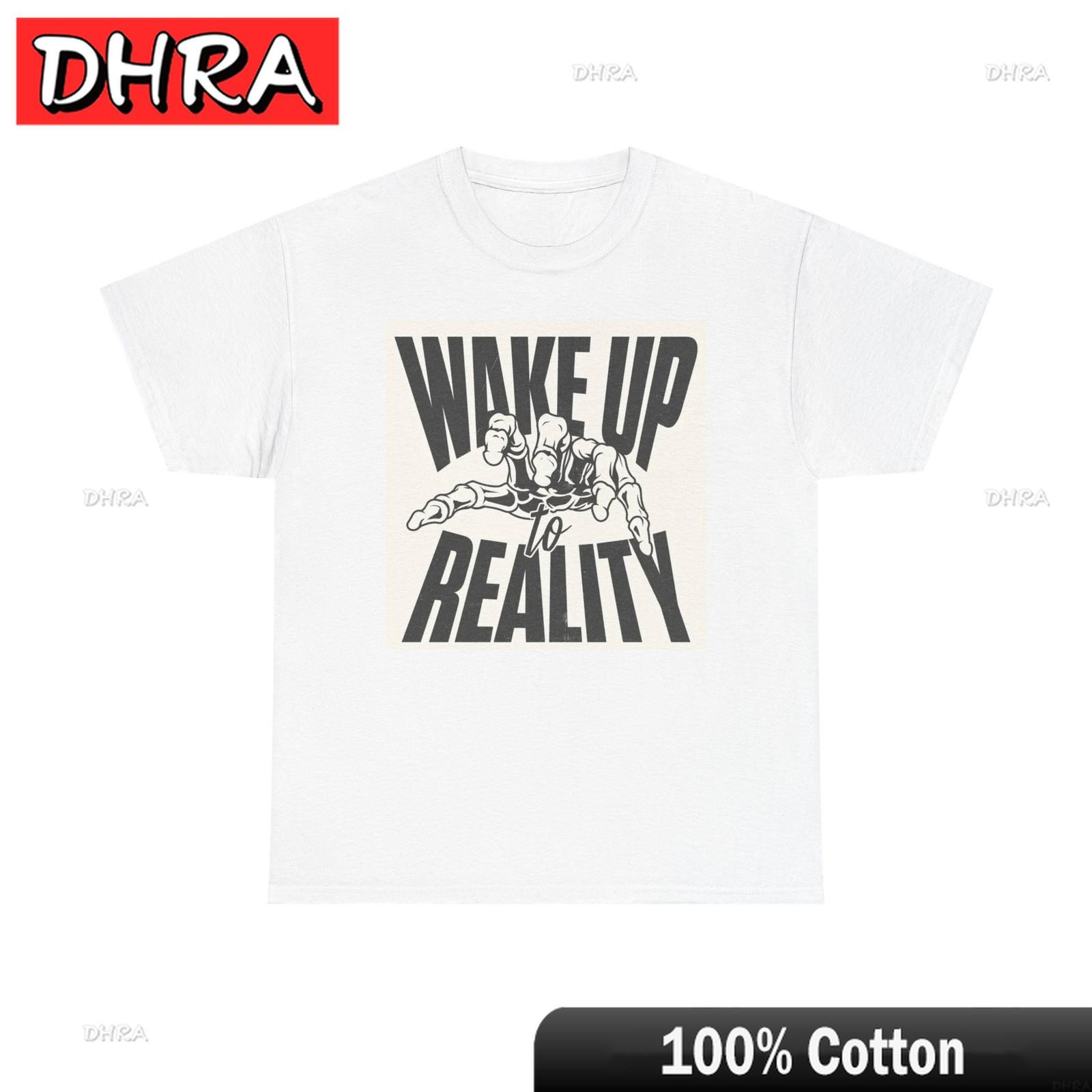 

Wake Up To Reality Graphic T Shirt Vintage Unisex Heavy Cotton Tee Hiphop Clothing Urban Creative Cool Tops Cotton Tee TShirt S